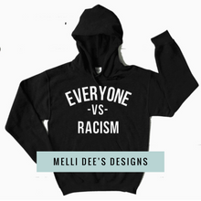 Load image into Gallery viewer, Everyone VS Racism