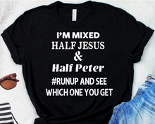 Load image into Gallery viewer, Mixed: Half Jesus , Half Peter