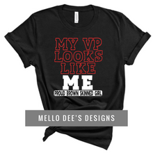 Load image into Gallery viewer, MY VP LOOKS LIKE ME - Adult