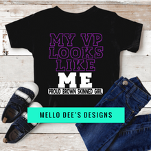 Load image into Gallery viewer, MY VP LOOKS LIKE ME- KIDS