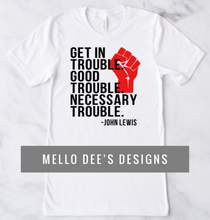 Load image into Gallery viewer, John Lewis Quote Tee