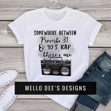 Load image into Gallery viewer, Proverbs 31 & 90’s Rap Tee
