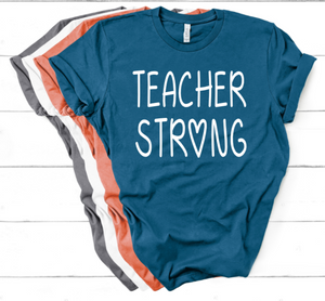 Teacher Strong Tee