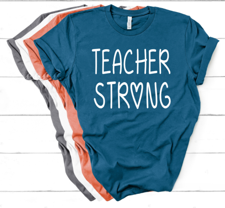 Teacher Strong Tee