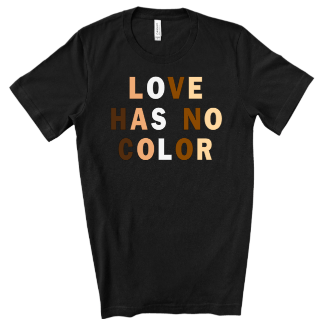 Love Has No Color Tee