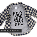Have Faith Bro -Kid Short sleeve Tee
