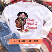 Load image into Gallery viewer, Pretty, Black &amp; Educated
