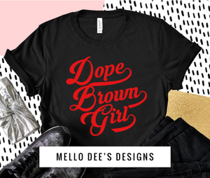 DOPE BROWN GIRL
