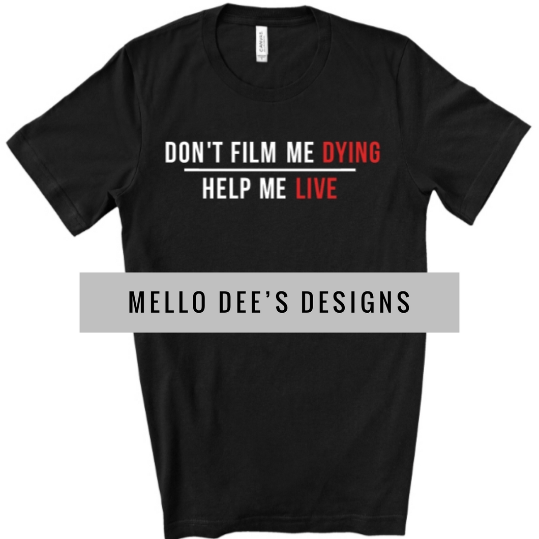Help Me Live Tee