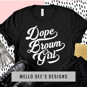 DOPE BROWN GIRL