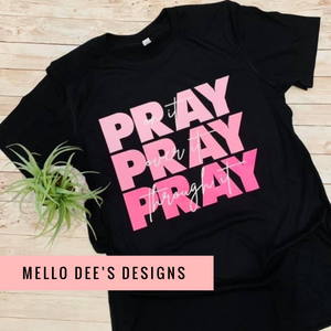 PRAY on it, PRAY over it, PRAY through it