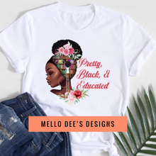 Load image into Gallery viewer, Pretty, Black &amp; Educated
