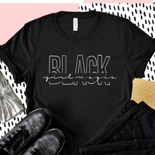 Load image into Gallery viewer, Black Girl Magic -Script tee
