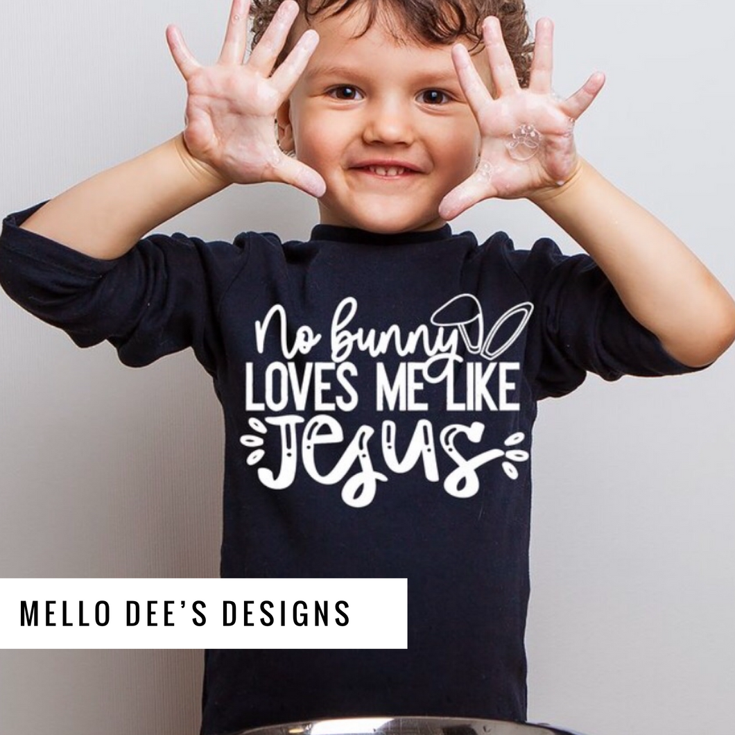 No bunny loves me like Jesus  Short Sleeve Kid Tee