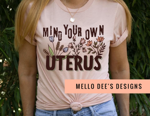 Mind Your Own Uterus